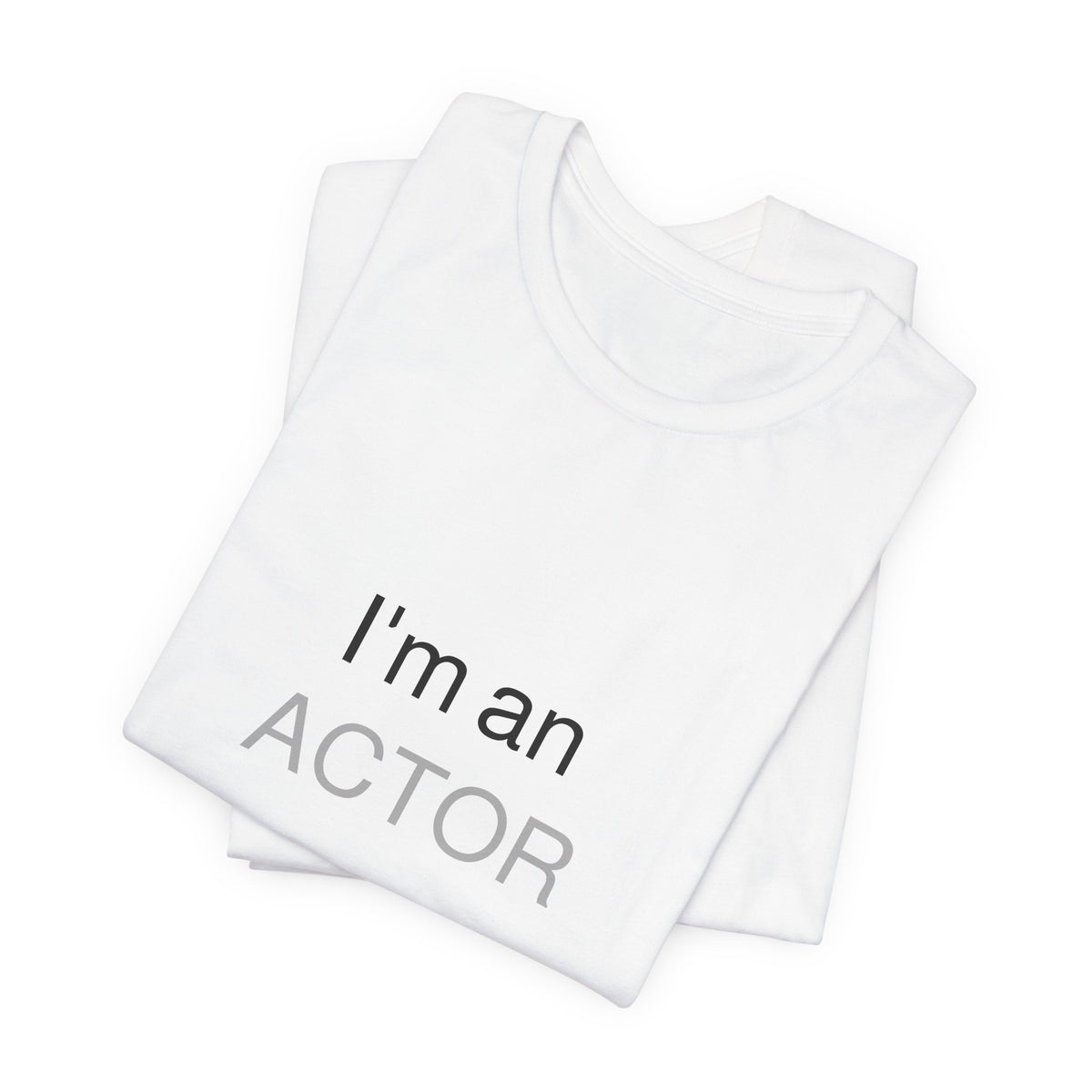 I Am an Actor affirmation tee white back — Le Van Kamp Studio
