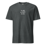 To Be or Not to Be ACTOR unisex tee dark heather front — Le Van Kamp Studio