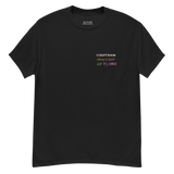 You Don't Know What You Have Till It's Gone — Affirmation Unisex Classic Tee in Black