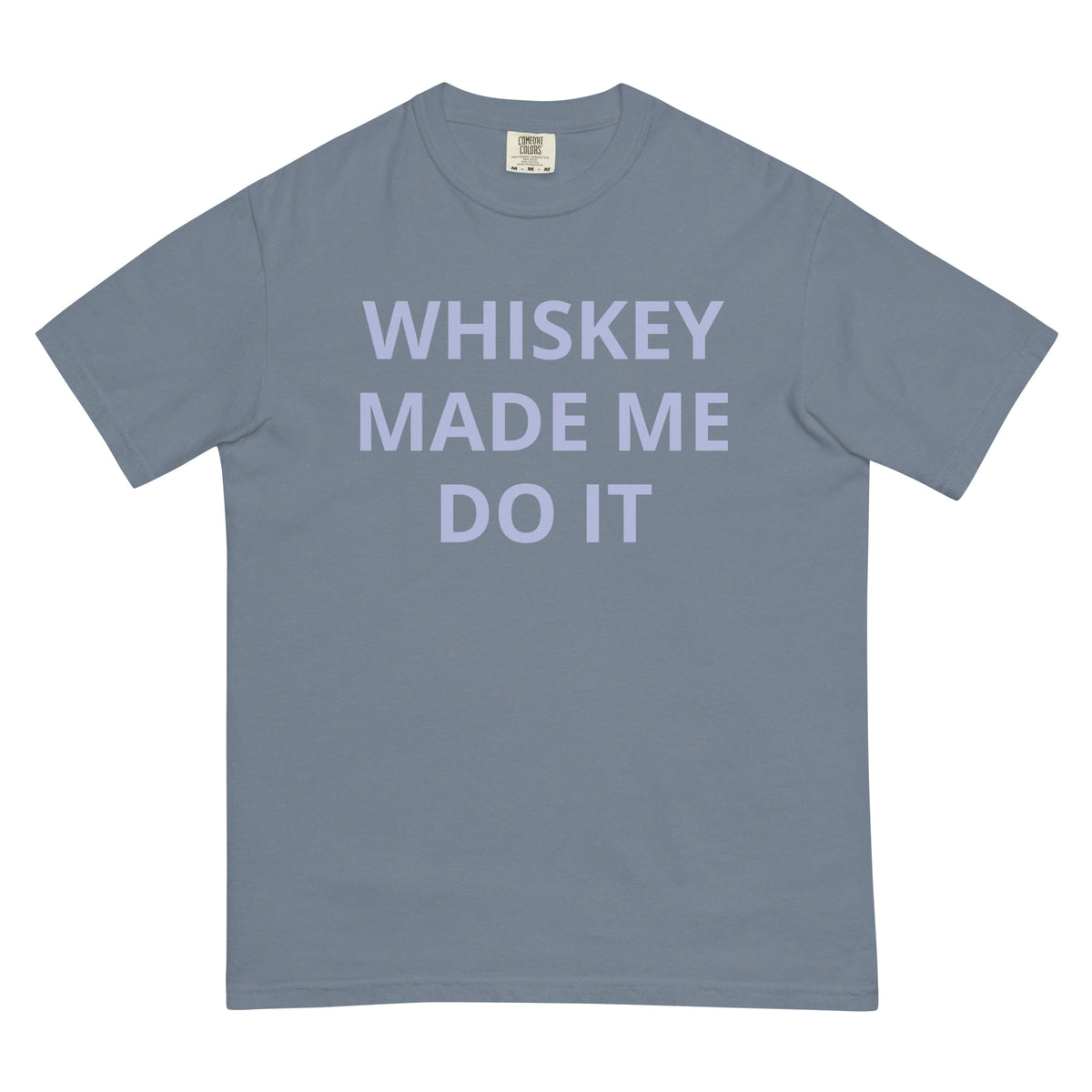 Do You Know What Made Me Do It heavyweight tee blue jean front — Le Van Kamp Studio