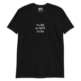 To Be or Not to Be ACTOR unisex tee black flat lay front — Le Van Kamp Studio