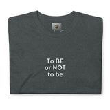To Be or Not to Be ACTOR unisex tee dark heather folded front — Le Van Kamp Studio