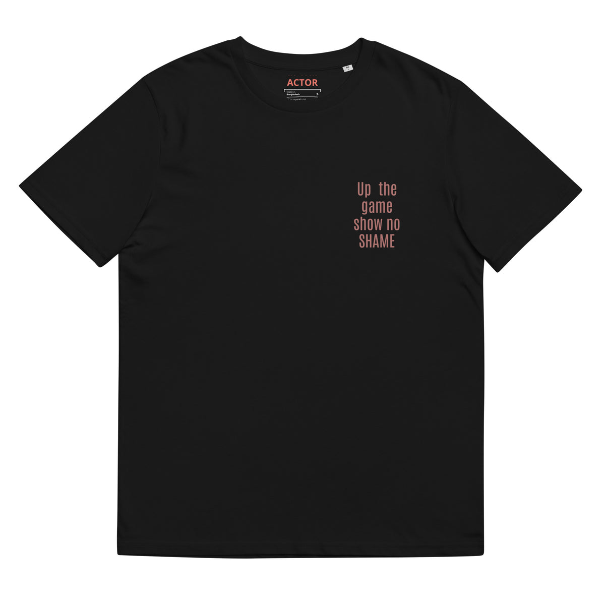 Up the Game Show No Shame organic ribbed neck t-shirt black front — Le Van Kamp Studio